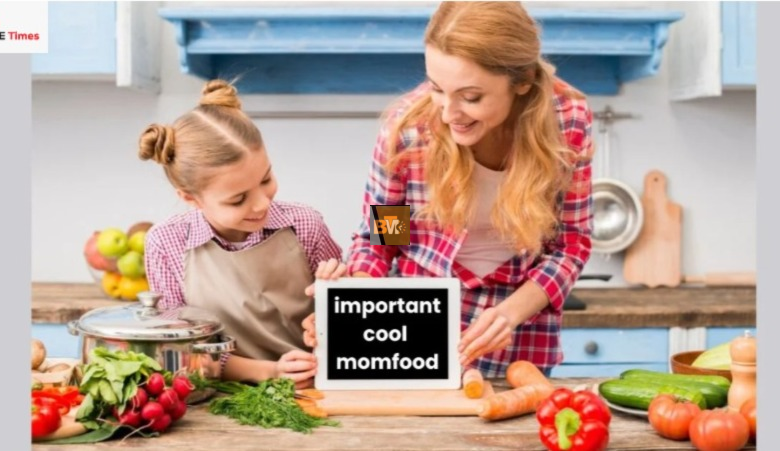 ImportantCool MomFood