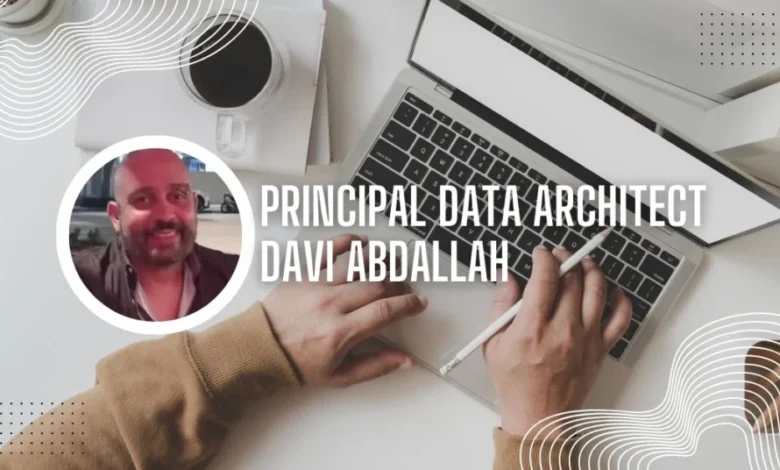 Principal Data Architect Davi Abdallah